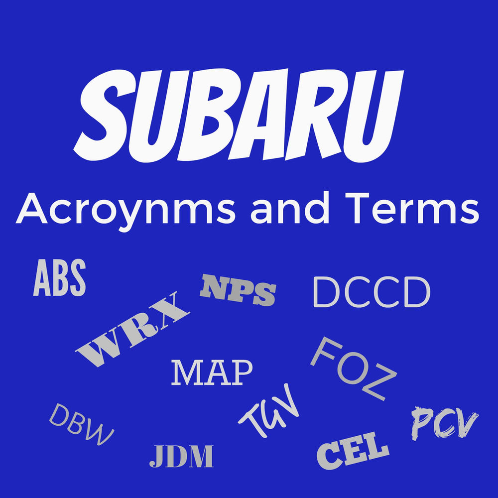 Glossary of Subaru Terms and Acronyms